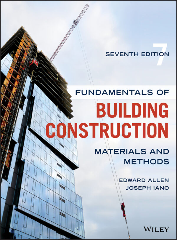 Fundamentals of building construction: materials and methods, seventh edition Ebook